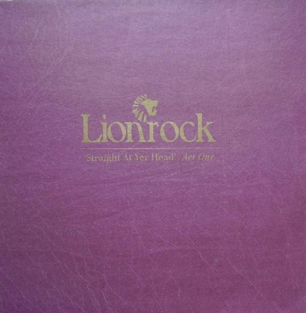 Lionrock - Straight At Yer Head - Act One