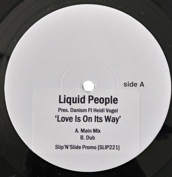 Liquid People, Danism, Heidi Vogel - Love Is On Its Way