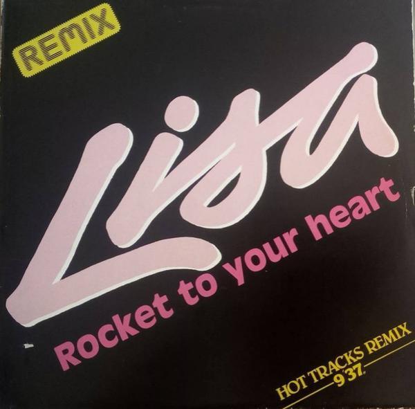 Lisa (2) - Rocket To Your Heart (Hot Tracks Remix)