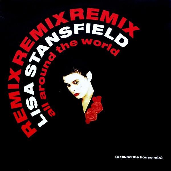 Lisa Stansfield - All Around The World (Around The House Mix)