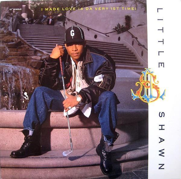 Little Shawn - I Made Love (4 Da Very 1st Time)