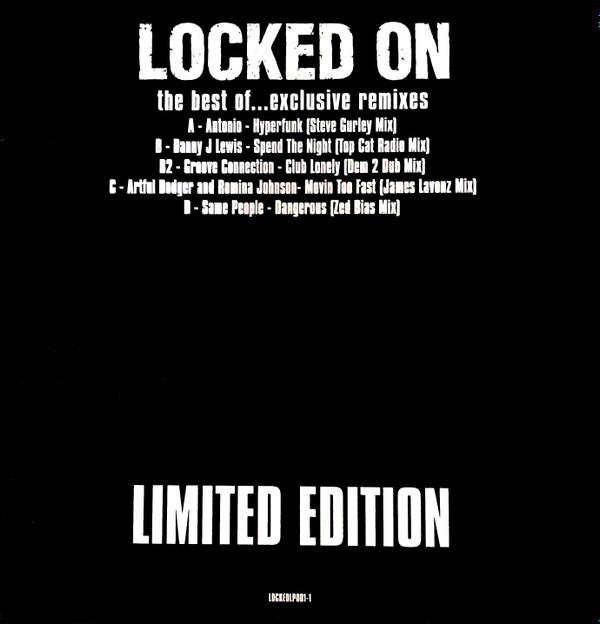  - Locked On (The Best Of...Exclusive Remixes)