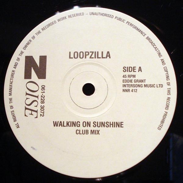 Loopzilla - Walking On Sunshine