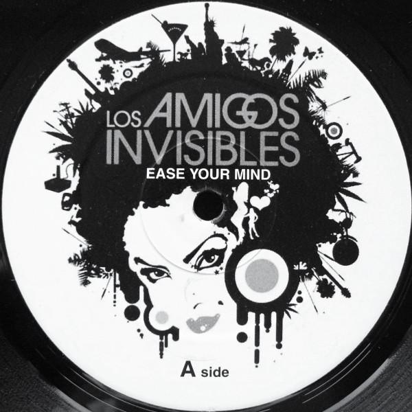 Los Amigos Invisibles - Ease Your Mind