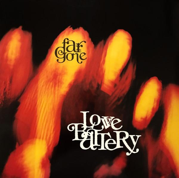 Love Battery - Far Gone