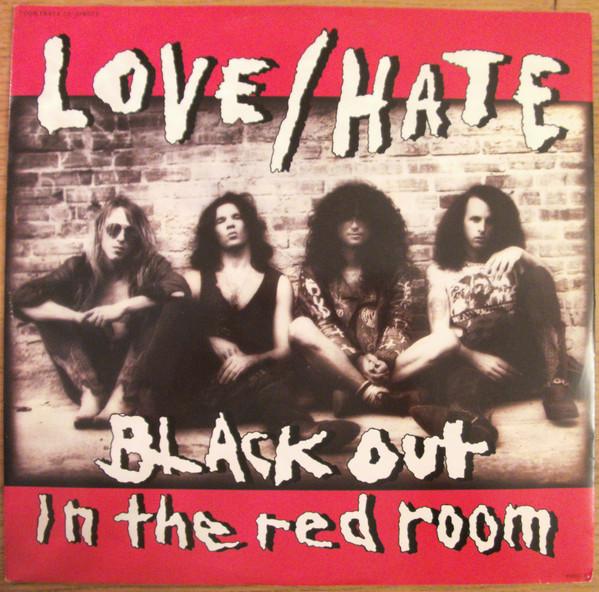 Love/Hate - Black Out In The Red Room