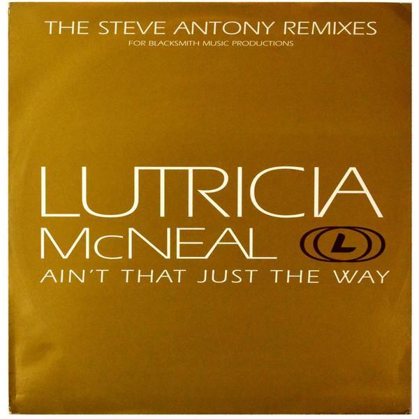 Lutricia McNeal - Ain't That Just The Way (The Steve Anthony Remixes)
