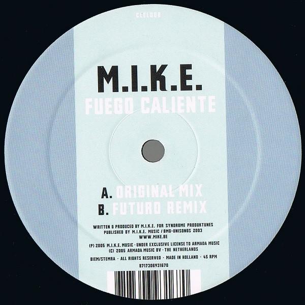 M.I.K.E. - Fuego Caliente