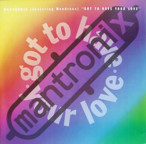 Mantronix, Wondress Hutchinson - Got To Have Your Love