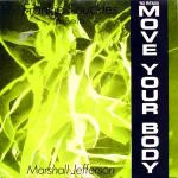 Marshall Jefferson, Frankie Knuckles - Move Your Body ('90 Remix)