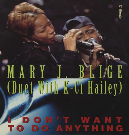Mary J. Blige, Cedric Hailey - I Don't Want To Do Anything