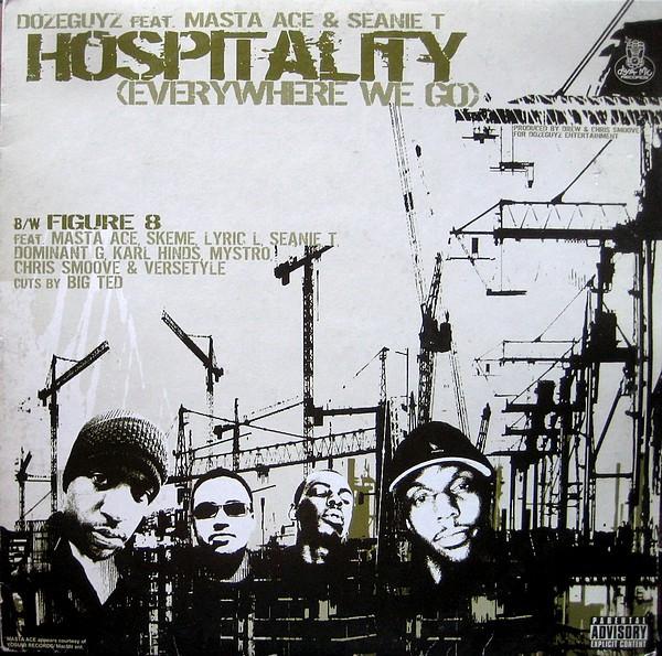 Masta Ace, Seanie T., Dozeguyz - Hospitality (Everywhere We Go)