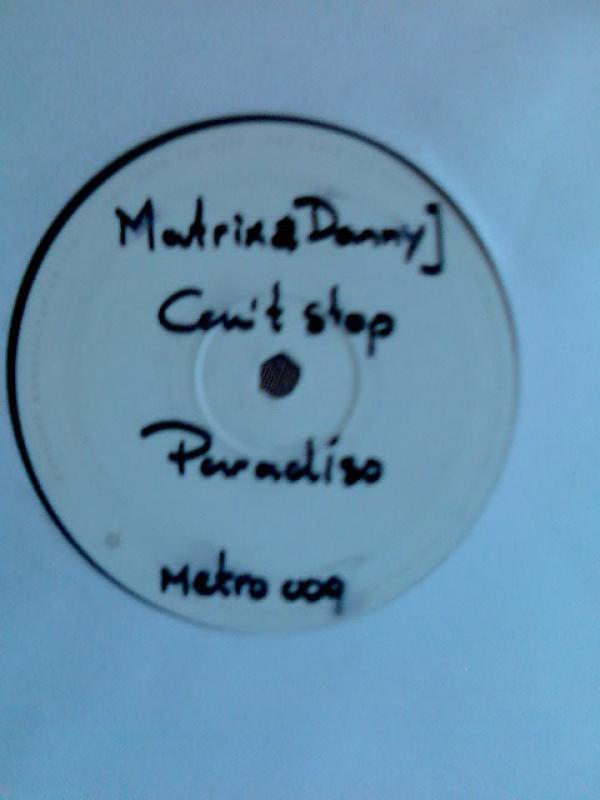 Matrix, Danny Jay - Paradiso / Can't Stop
