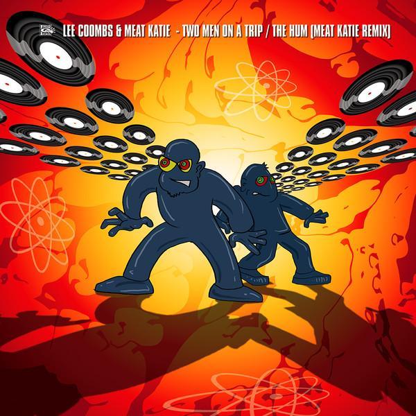 Meat Katie, Lee Coombs - Two Men On A Trip / The Hum (Meat Katie Remix)