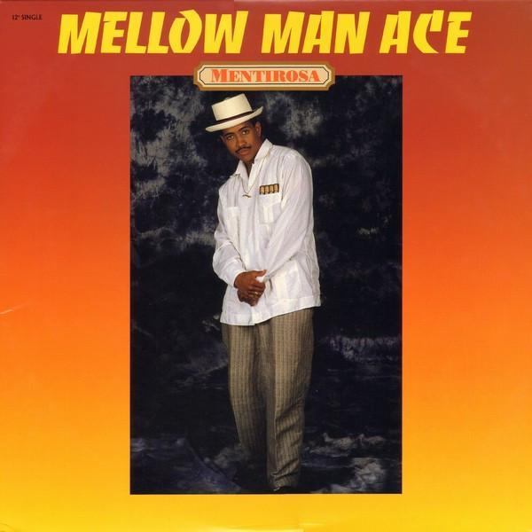 Mellow Man Ace - Mentirosa
