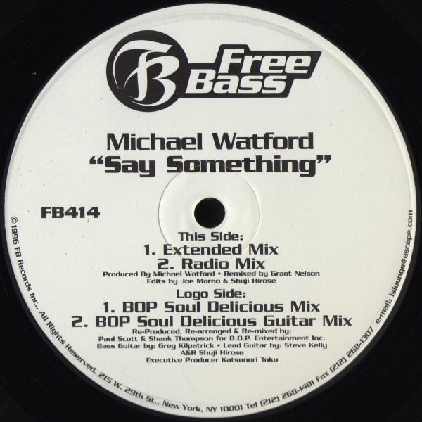 Michael Watford - Say Something