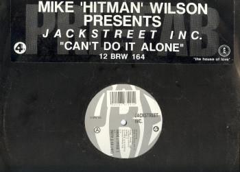 Mike "Hitman" Wilson, Jackstreet Inc. - Can't Do It Alone