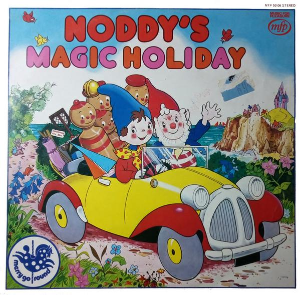 Mike McNaught, David Delve - Noddy's Magic Holiday