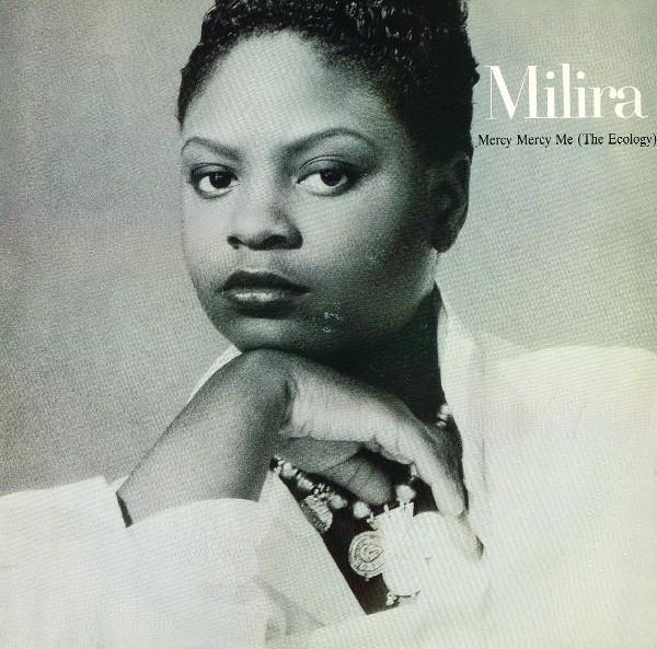 Milira - Mercy Mercy Me (The Ecology)