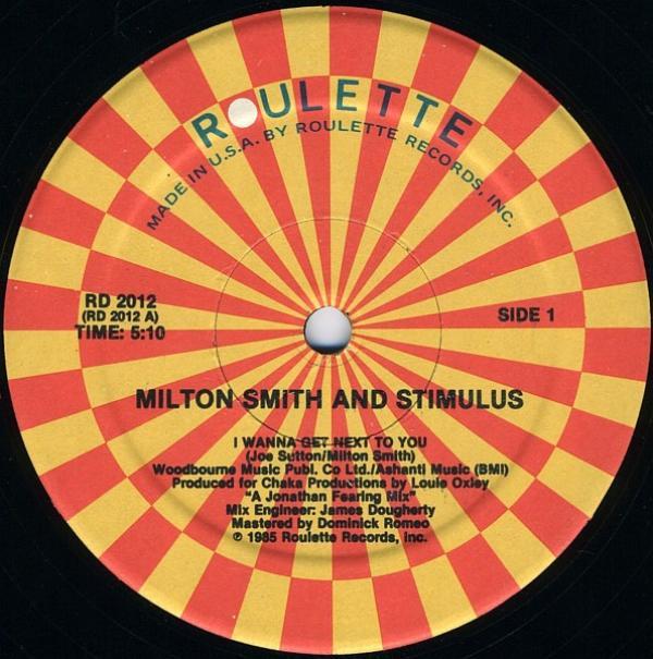 Milton Smith, Stimulus (7) - I Wanna Get Next To You