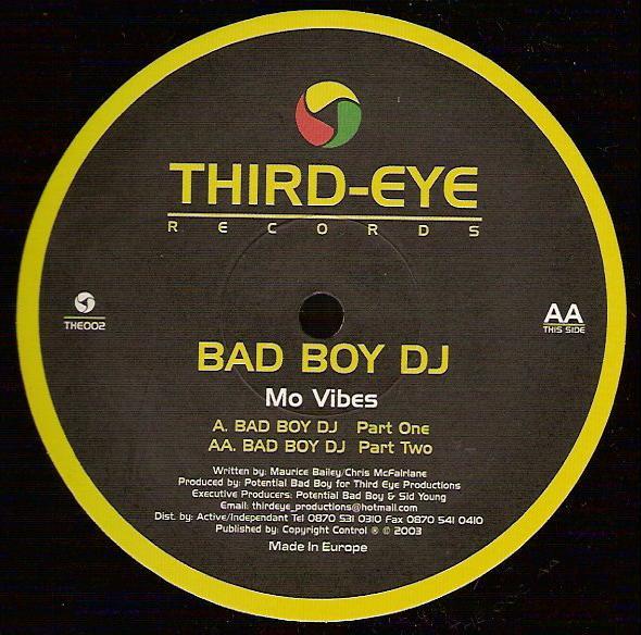 Mo Vibes - Bad Boy DJ (2003 Remix)