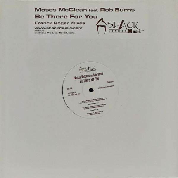 Moses McClean, Rob Burns - Be There For You (Franck Roger Mixes)