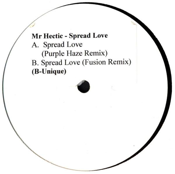 Mr. Hectic - Spread Love (Remixes)