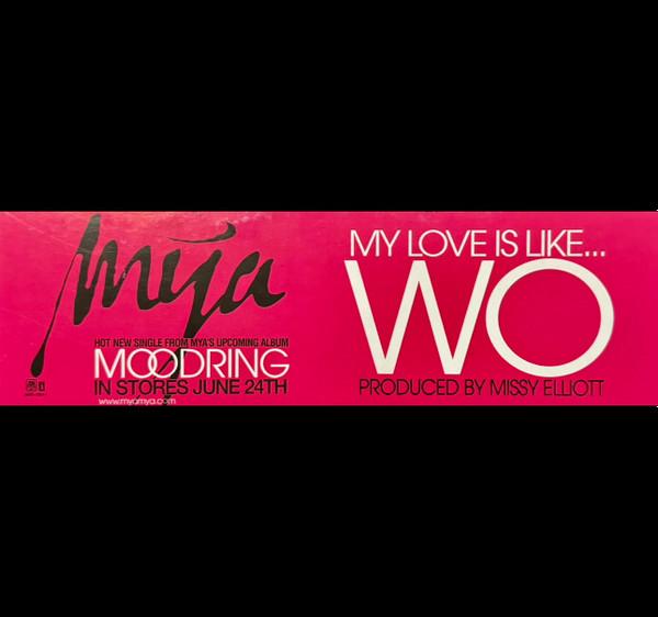 Mya - My Love Is Like... Wo