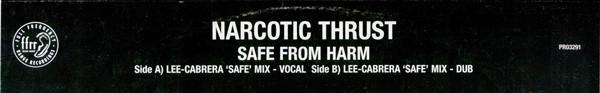 Narcotic Thrust - Safe From Harm
