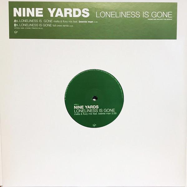 Nine Yards - Loneliness Is Gone