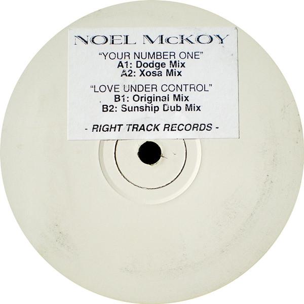 Noel McKoy - Your Number One / Love Under Control