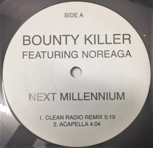 Noreaga, Bounty Killer - Next Millennium