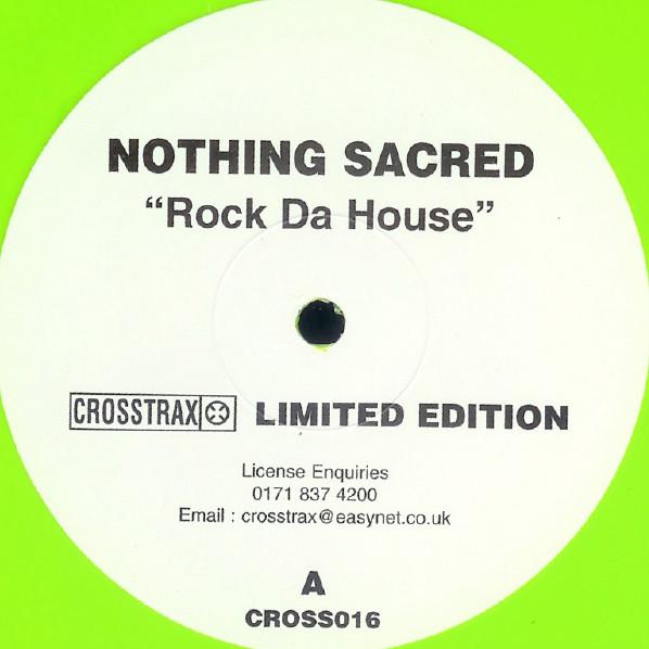 Nothing Sacred - Rock Da House