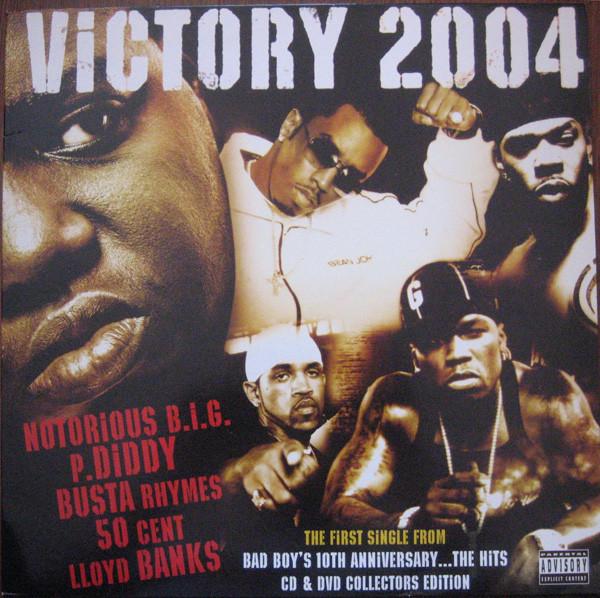 Notorious B.I.G., P. Diddy, Busta Rhymes, 50 Cent, Lloyd Banks - Victory 2004