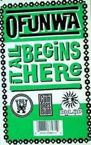 Ofunwa - It All Begins Here
