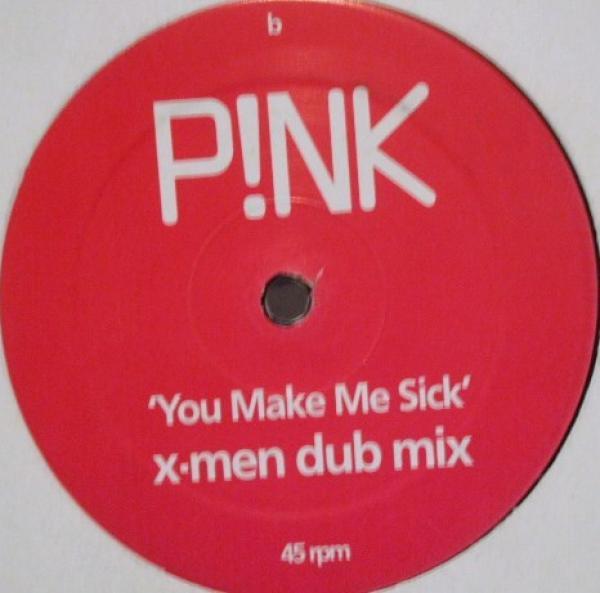 P!NK - You Make Me Sick