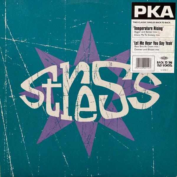 PKA - Temperature Rising / Let Me Hear You Say Yeah