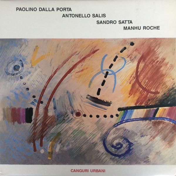 Paolino Dalla Porta, Antonello Salis, Sandro Satta, Manhu Roche - Canguri Urbani