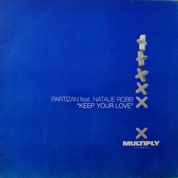 Partizan, Natalie Robb - Keep Your Love