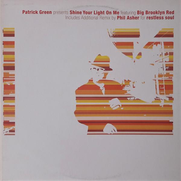Patrick Green - Shine Your Light On Me