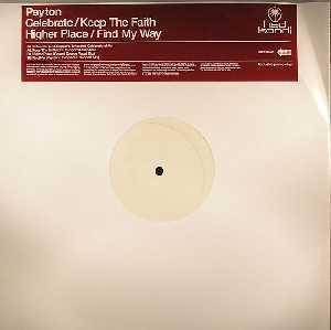 Peyton - Celebrate / Keep The Faith / Higher Place / Find My Way