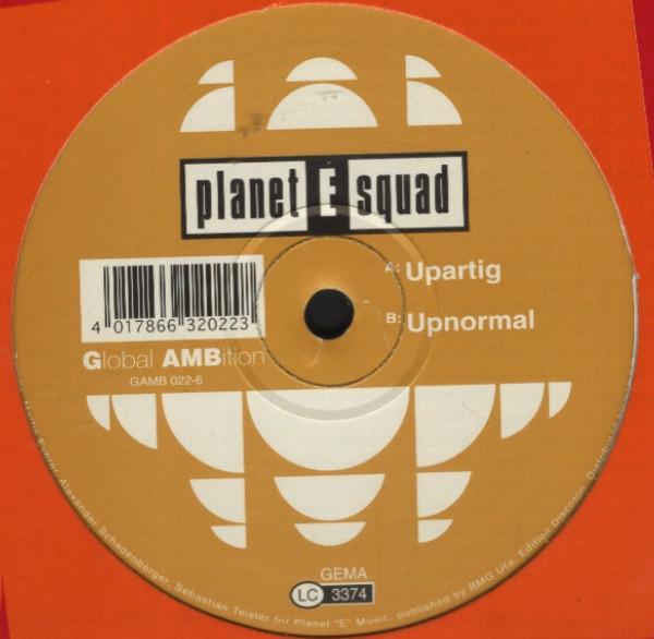Planet E Squad - Upartig