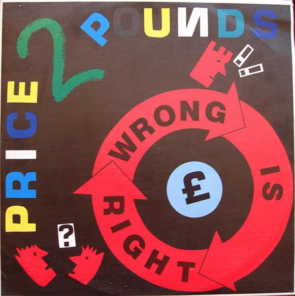 Price 2 Pounds - Wrong Is Right