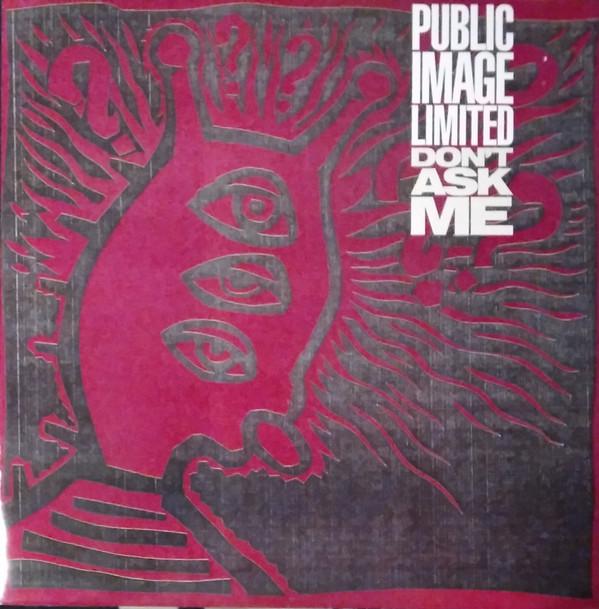 Public Image Limited - Don't Ask Me