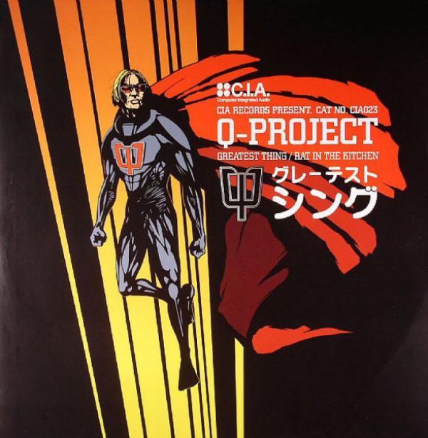 Q Project - Greatest Thing / Rat In The Kitchen