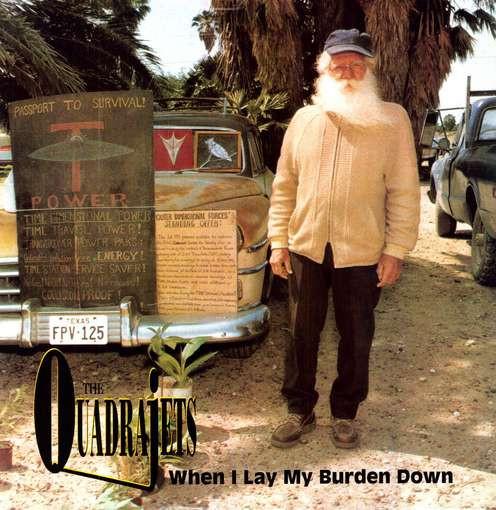 Quadrajets - When I Lay My Burden Down