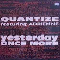 Quantize, Adrienne Loehry - Yesterday Once More