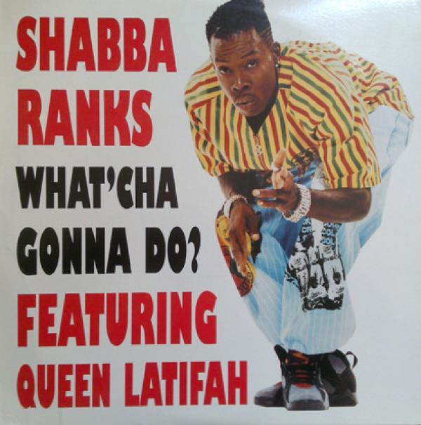 Queen Latifah, Shabba Ranks - What'Cha Gonna Do?