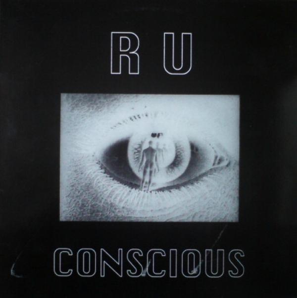  - R U Conscious