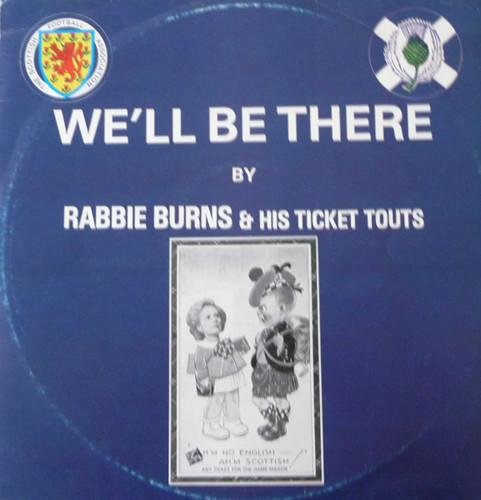 Rabbie Burns & His Ticket Touts - We'll Be There